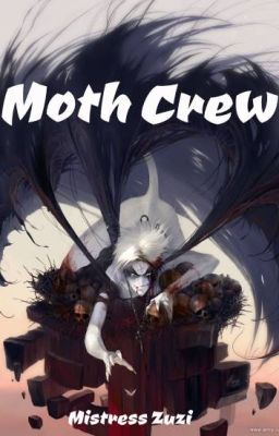 Moth Crew