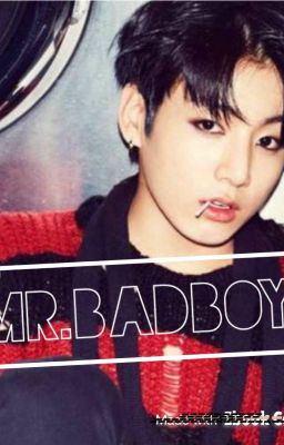 Mr Bad Boy | Jungkook Fan Fiction