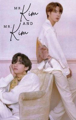 Mr. Kim & Mr. Kim || taejin