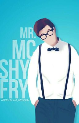 Mr. McShyFry