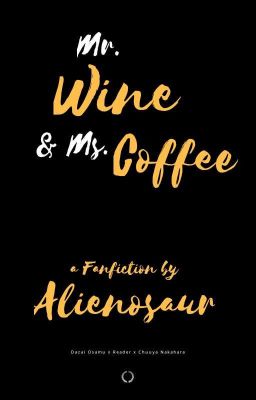 Mr. Wine & Ms. Coffee