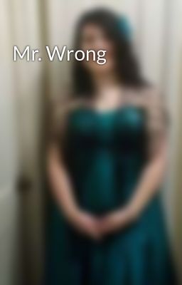 Mr. Wrong