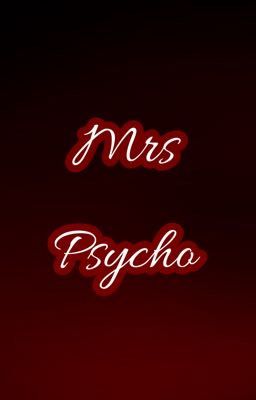 Mrs.Psycho