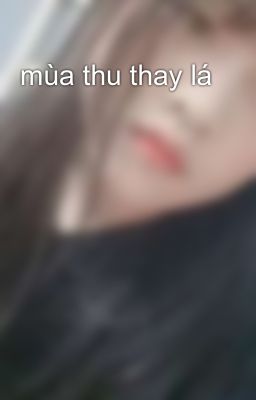 mùa thu thay lá