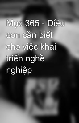 Mục 365 - Điều con cần biết cho việc khai triển nghề nghiệp