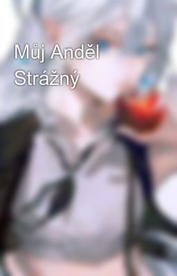 Můj Anděl Strážný