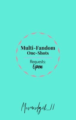 Multi-Fandom One-Shots/Imagines