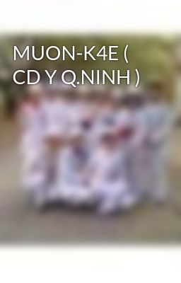 MUON-K4E ( CD Y Q.NINH )