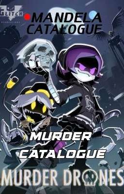 Murder Catalogue Novel || Murder Drones x TMC Crossover ||