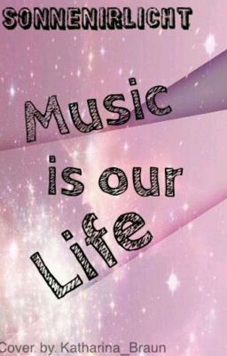 Musik ist our Life