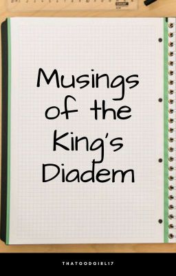 Musings of the King's Diadem