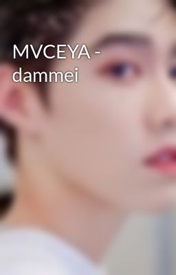 MVCEYA - dammei