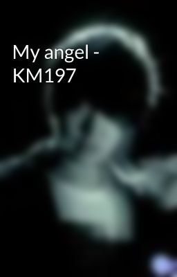 My angel - KM197