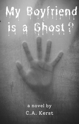 My Boyfriend is a Ghost?