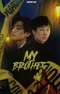 «My brother»