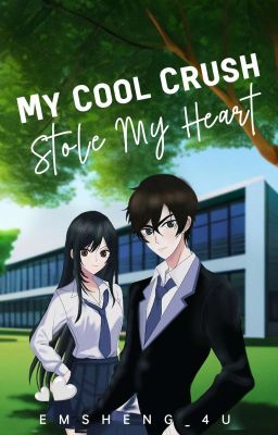 MY COOL CRUSH STOLE MY HEART 