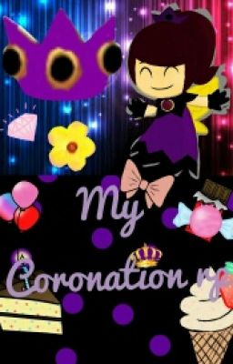 My Coronation Rp