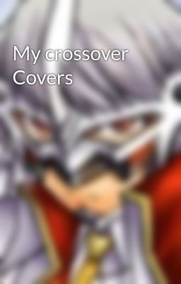 My crossover Covers