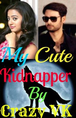 My Cute Kidnapper By 