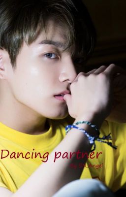 My Dancing Partner ~ Jungkook