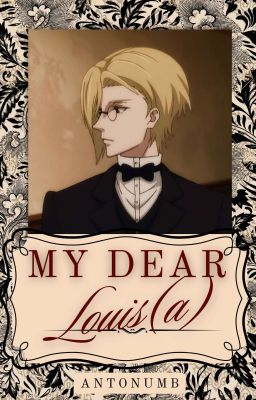 My Dear Louis(a) - Moriarty the Patriot