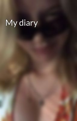 My diary