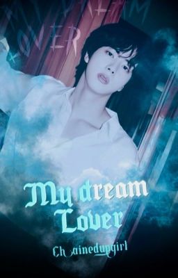 My Dream Lover ~ 𝗝𝗶𝗻𝗡𝗮𝗺