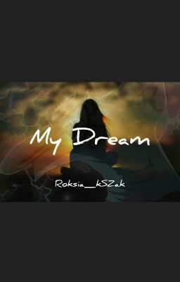 My Dream | zawieszone na czas nieokreślony |