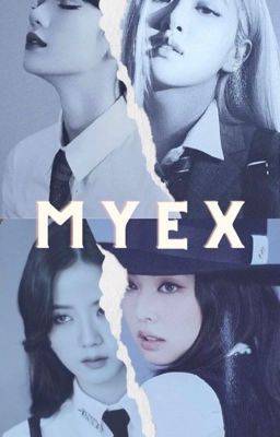 MY EX [ CHAELISA • LICHAENG • JENSOO ]