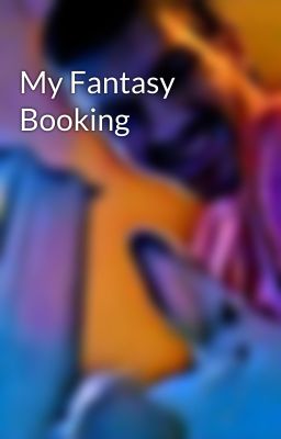 My Fantasy Booking