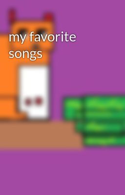 my favorite songs