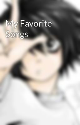 My Favorite Songs