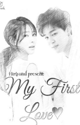 My First Love [Ha Young fanfic malay]