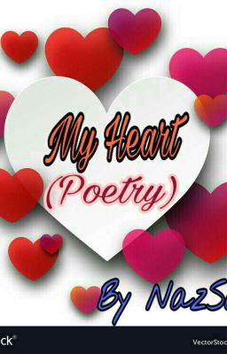 My Heart ( Poetry) 