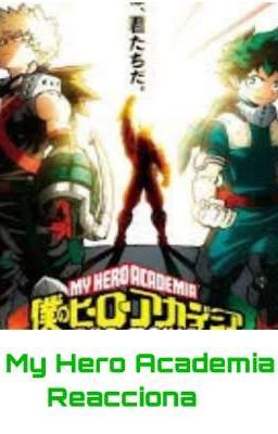 My Hero Academia Reacciona