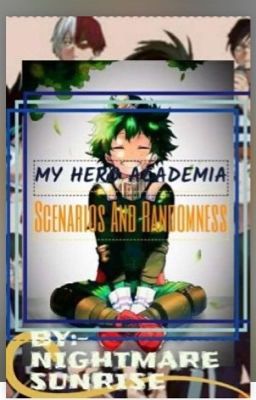 My Hero Academia Scenarios and Randomness 