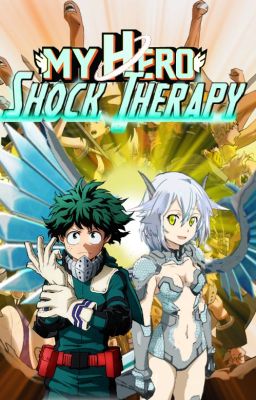 My Hero Shock Therapy: (A Shock Therapy Side Story)