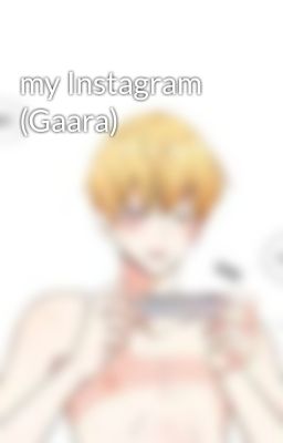 my Instagram (Gaara)