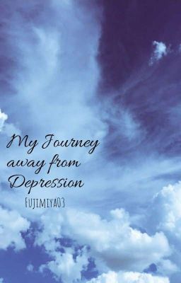 My Journey away From Depression