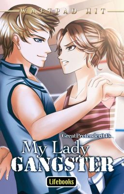 My Lady Gangster *Published under Lifebooks*