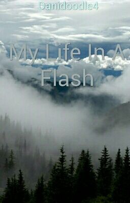 My Life In A Flash [ON HOLD/DISCONTINUED]