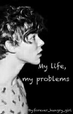 My life, my problems || A. I.