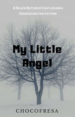 My Little Angel [Fan Fiction: BB/CV CrossOver]