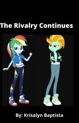 (My Little Pony: Equestria Girls): The Rivalry Continues (The Sequel)