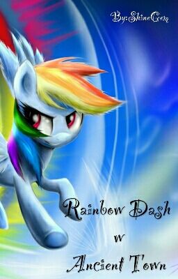 ✓ My Little Pony: Rainbow Dash w Ancient Town