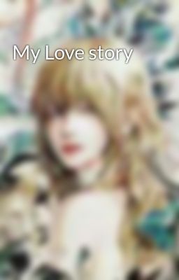 My Love story 