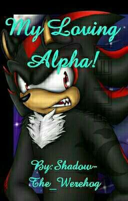 My Loving Alpha!