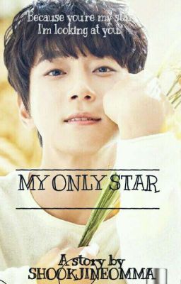 MY ONLY STAR | Hwang Chiyeul.