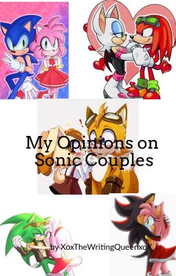 My Opinions on Sonic Couples! ~ Part 1