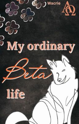 My ordinary Beta life